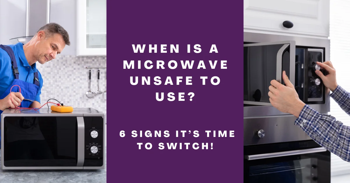 When is a Microwave Unsafe to Use? - Specially Fried