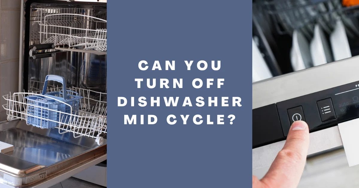 Can You Turn Off Dishwasher Mid Cycle